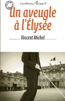 2012.02.02.un-aveugle-a-l-elysee-par-vincent-michel