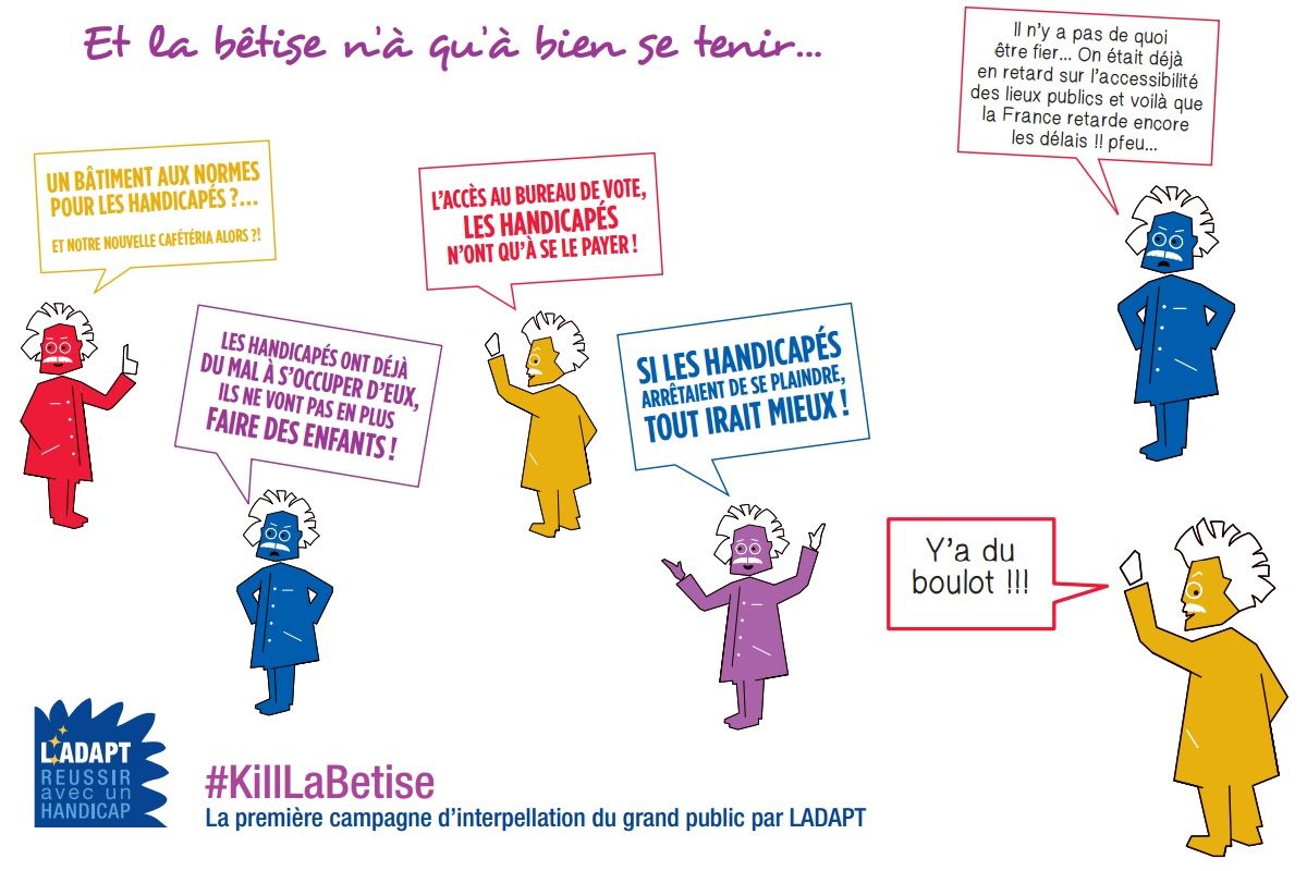 Affiche campagne Juin 2016 de l association adapt intitule Et la betise n a qu a bien se tenir