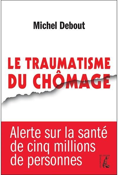 Couverture Le traumatisme du chomage