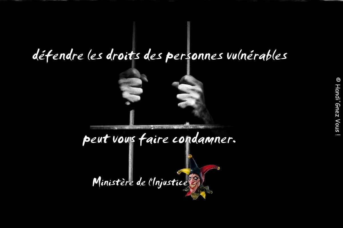 Affiche association Handignez vous avec comme message defendre les droits des personnes vulnerable peut vous faire condamner